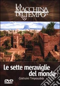 Macchina Del Tempo (La) - Le Sette Meraviglie Del Mondo dvd