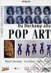 Da Duchamp Alla Pop Art dvd