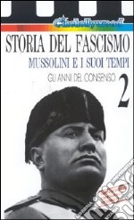 Storia Del Fascismo #02 - Gli Anni Del Consenso dvd