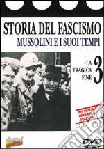 Storia Del Fascismo #03 - La Tragica Fine dvd