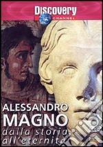 Alessandro Magno - Dalla Storia All'Eternita' dvd