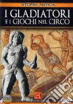 Gladiatori E I Giochi Nel Circo (I) dvd