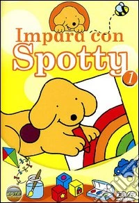 Spotty - Impara Con Spotty #01 dvd