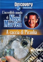 Incredibile Mondo Di Nigel Marven (L') - A Caccia Di Piranha dvd