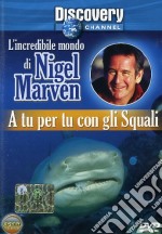 Incredibile Mondo Di Nigel Marven (L') - A Tu Per Tu Con Gli Squali dvd