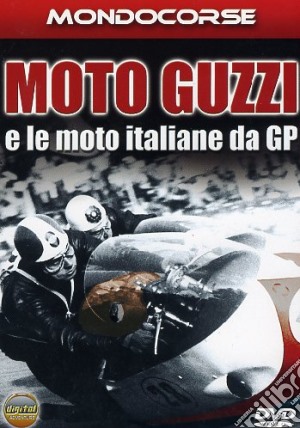 Moto Guzzi E Le Moto Italiane Da Gp film in dvd