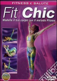 A.A.V.V. - Fit Chic Modella Il Tuo Corpo dvd
