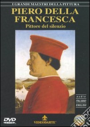 Piero Della Francesca - Pittore Del Silenzio film in dvd di Renato Mazzoli