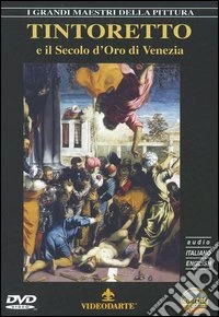 Tintoretto E Il Secolo D'Oro Di Venezia dvd