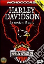 Harley Davidson - La Storia E Il Mito dvd