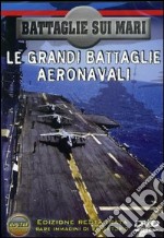 Battaglie Sui Mari - Le Grandi Battaglie Aeronavali dvd