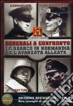 Generali A Confronto - Lo Sbarco In Normandia E L'Avanzata Alleata dvd