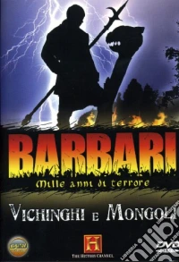 Barbari - Mille Anni Di Terrore - Vichinghi E Mongoli dvd