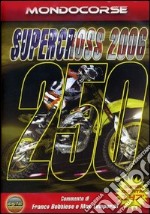 Supercross Usa 2006 - Classe 250 dvd