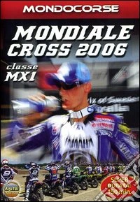 Mondiale Cross 2006 Classe Mx1 dvd