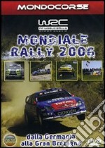 Mondiale Rally 2006 - Dalla Germania Alla Gran Bretagna dvd