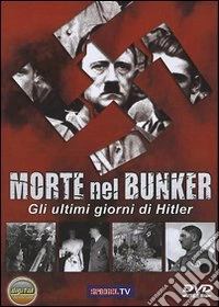 Morte Nel Bunker - Gli Ultimi Giorni Di Adolf Hitler dvd