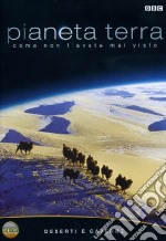 Pianeta Terra. Deserti e caverne dvd