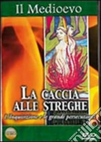 Medioevo (Il) - La Caccia Alle Streghe dvd