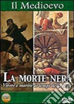 Medioevo (Il) - La Morte Nera dvd