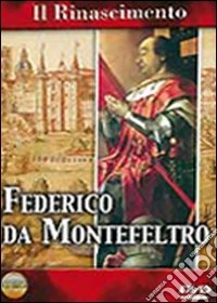 Rinascimento (Il) - Federico Da Montefeltro dvd