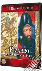 Rinascimento (Il) - Pizarro - La Conquista Del Peru' dvd