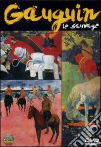 Gauguin Le Sauvage dvd