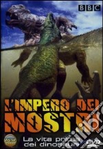 Impero Dei Mostri (L') - La Vita Prima Dei Dinosauri dvd