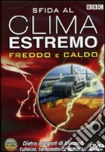 Sfida Al Clima Estremo - Freddo E Caldo (Dvd+Booklet) dvd