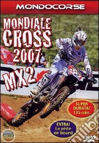 Mondiale Cross 2007 Classe Mx2 dvd