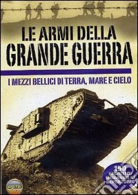 Armi Della Grande Guerra (Le) dvd