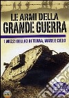 Armi Della Grande Guerra (Le) dvd
