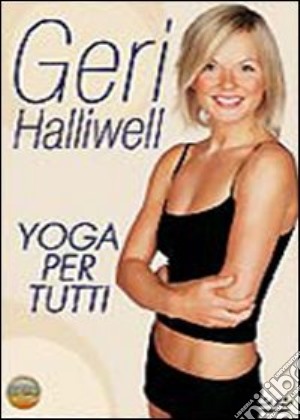 Geri Halliwell - Yoga Per Tutti film in dvd