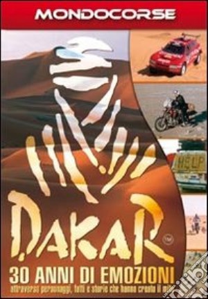 Dakar - 30 Anni Di Emozioni film in dvd