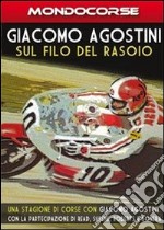 Giacomo Agostini - Sul Filo Del Rasoio (Dvd+Booklet) dvd