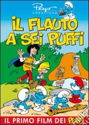 Puffi (I) - Il Flauto A Sei Puffi film in dvd di Peyo,Eddie Lateste