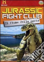 Jurassic Fight Club. Vol. 3. Il fiume della morte dvd