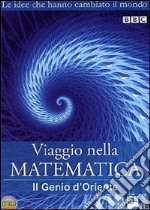 Viaggio Nella Matematica #02 - Il Genio D'Oriente dvd