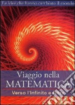 Viaggio Nella Matematica #04 - Verso L'Infinito E Oltre dvd