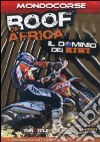 Roof Of Africa - Il Dominio Del Kiwi dvd