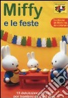 Miffy - Miffy E Le Feste (Dvd+Booklet) film in dvd di Peter Smit
