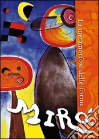 Miro' - La Metamorfosi Delle Forme (Dvd+Booklet) dvd