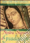 Nostra Signora Di Guadalupe (Dvd+Booklet) dvd