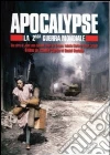 Apocalypse - La Seconda Guerra Mondiale (3 Dvd) dvd