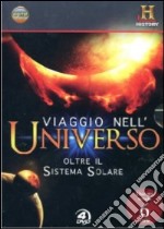 Viaggio Nell'Universo - Oltre Il Sistema Solare (4 Dvd) dvd