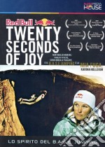 Twenty Seconds Of Joy - Lo Spirito Del Base Jumping dvd