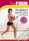 Firm (The) - Scolpisci I Punti Critici Con Pilates dvd