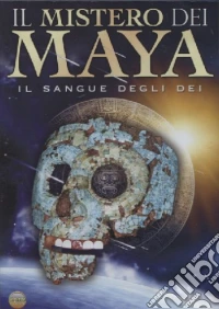 Mistero Dei Maya (Il) - Il Sangue Degli Dei dvd