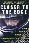 Closer To The Edge dvd