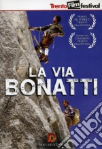 Via Bonatti (La) dvd